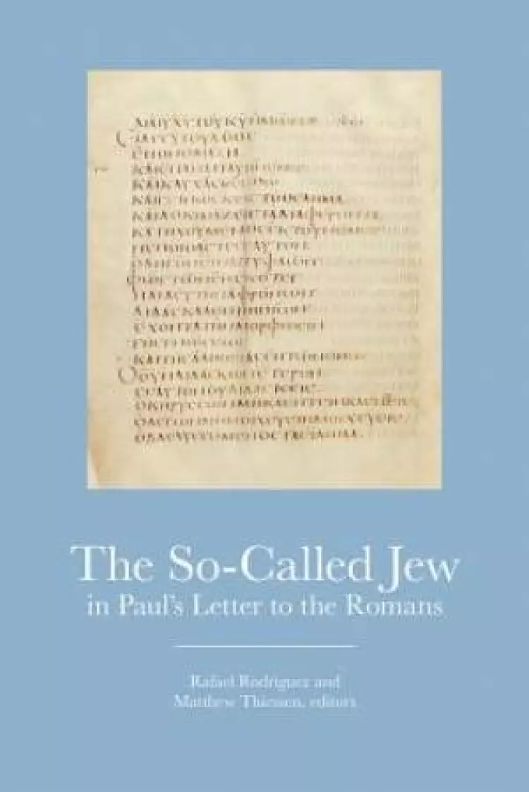 The So-Called Jew in Paul's Letter to the Romans