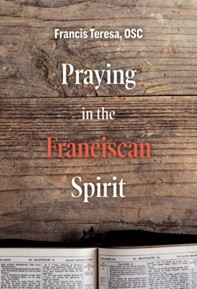 Praying in the Franciscan Spirit