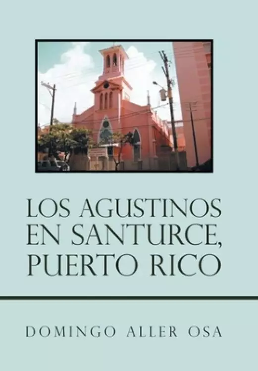 Agustinos En Santurce, Puerto Rico