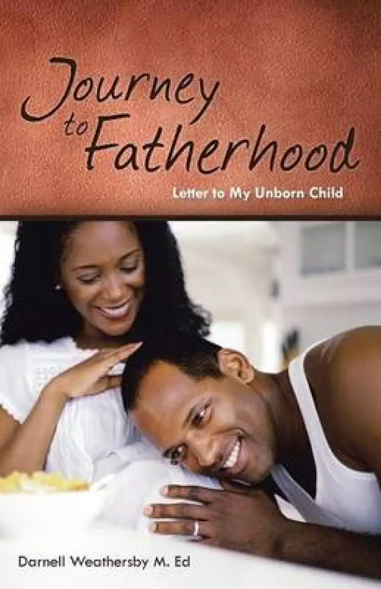 Journey to Fatherhood: Letter to My Unborn Child