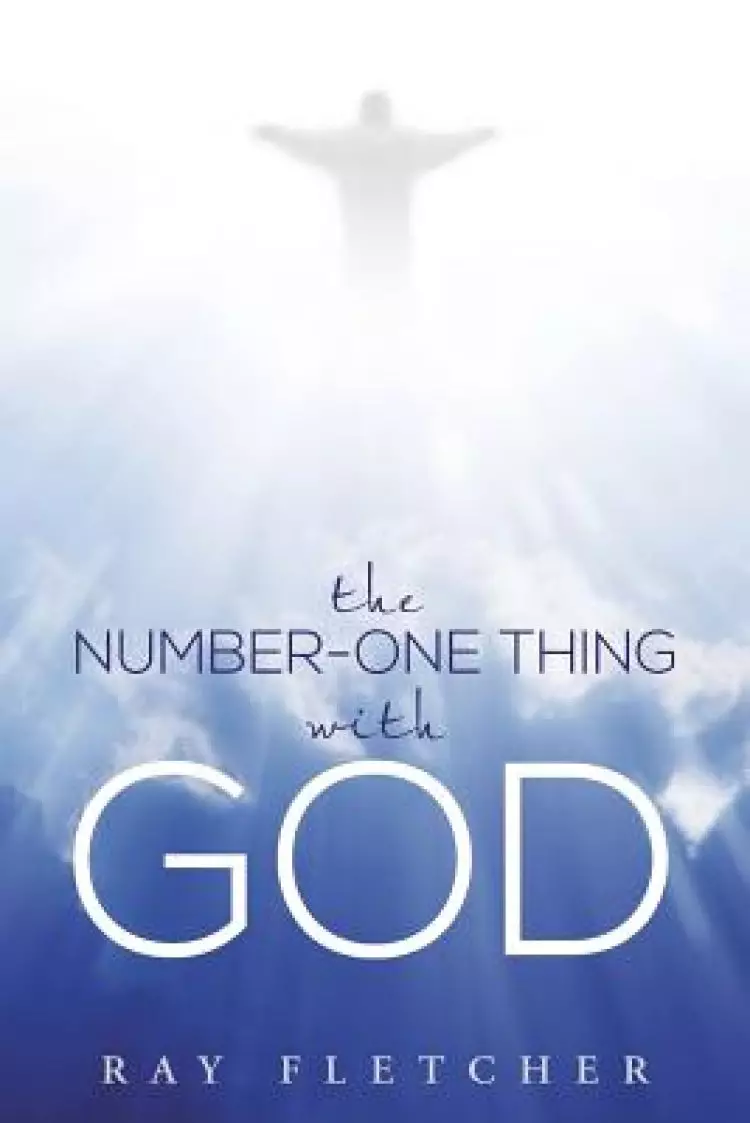 The Number-One Thing with God