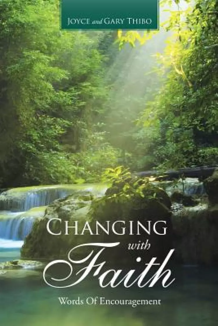 Changing with Faith: Words of Encouragement