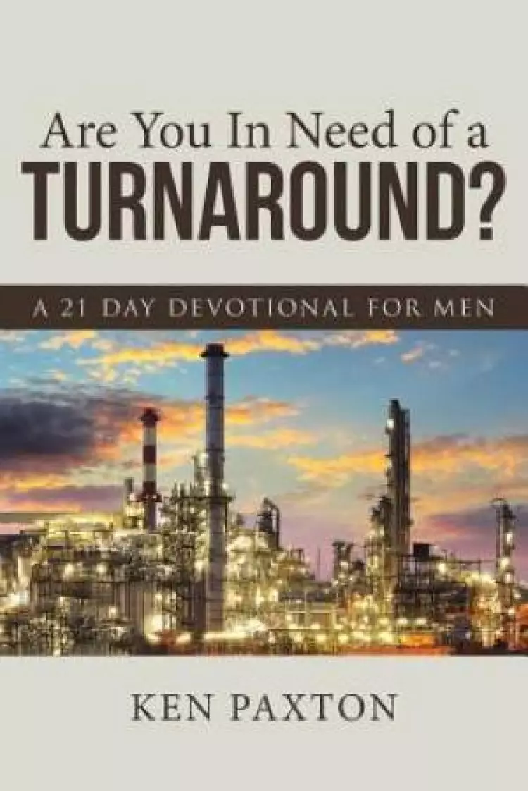 Are You In Need of a Turnaround?: A 21 Day Devotional for Men