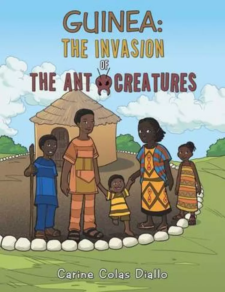 Guinea: The Invasion of the Ant Creatures