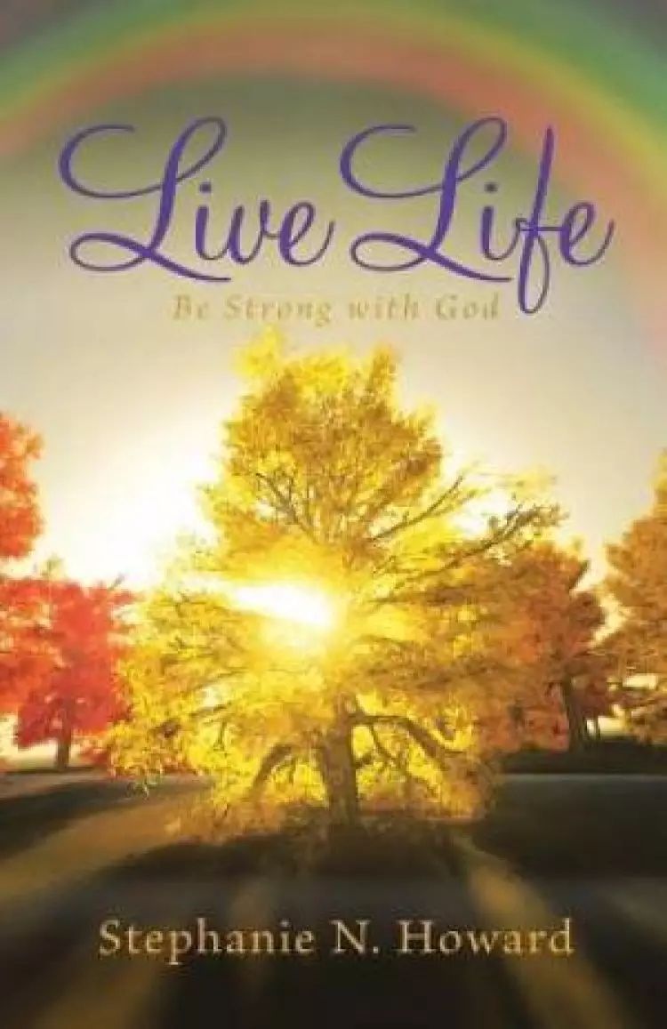Live Life Be Strong with God