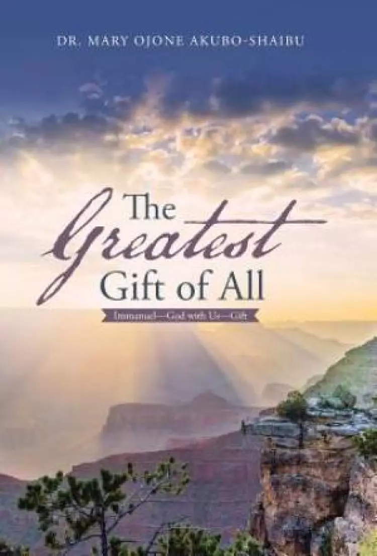 The Greatest Gift of All