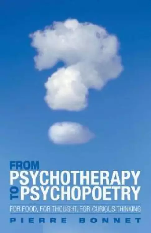 From Psychotherapy to Psychopoetry