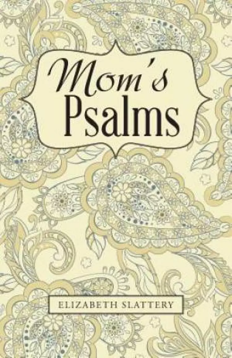 Mom's Psalms