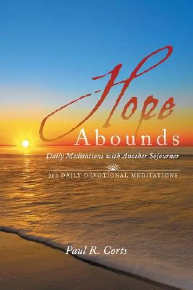 Hope Abounds: Daily Meditations with Another Sojourner