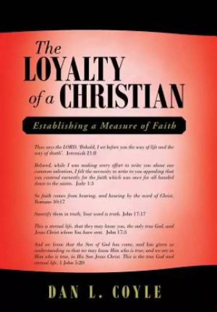The Loyalty of a Christian: Establishing a Measure of Faith
