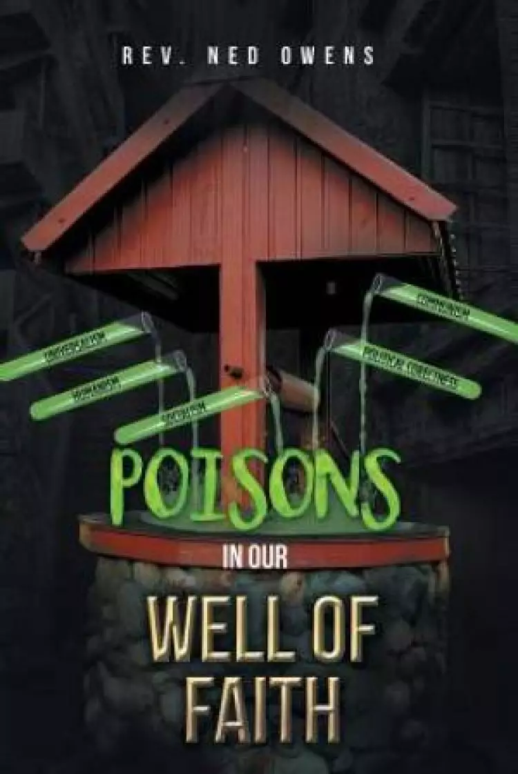 Poisons In Our Well Of Faith