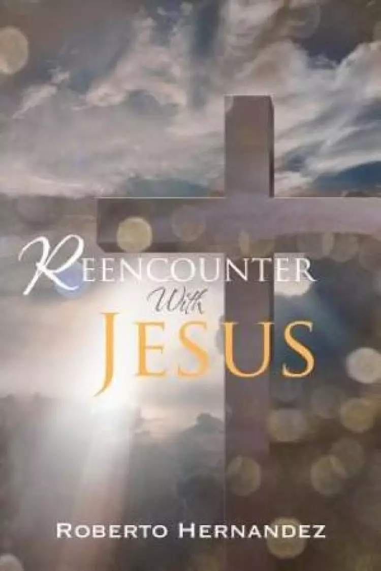 Reencounter With Jesus