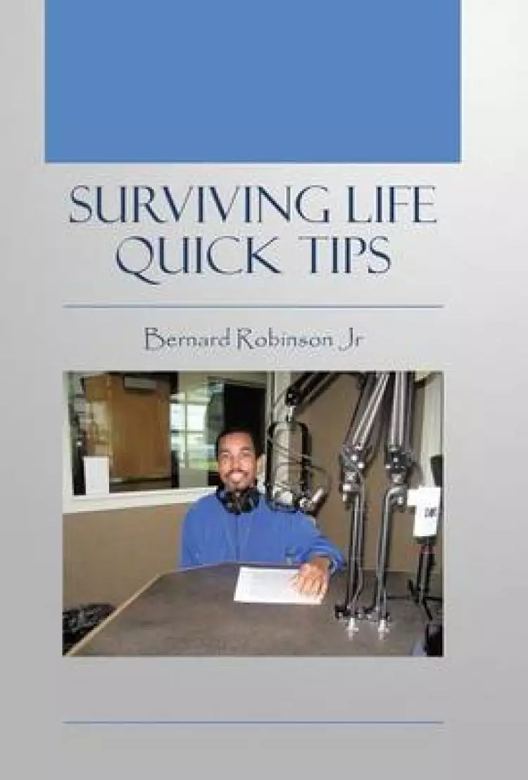 Surviving Life Quick Tips