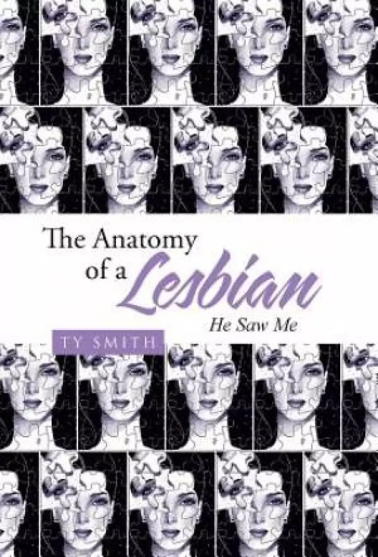 The Anatomy of a Lesbian: He Saw Me