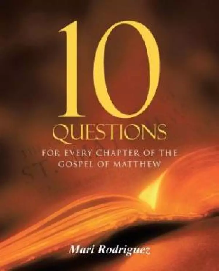 10 Questions: For Every Chapter of the Gospel of Matthew