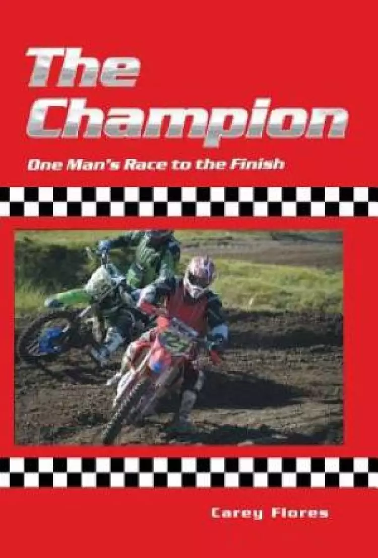 The Champion: One Man's Race to the Finish