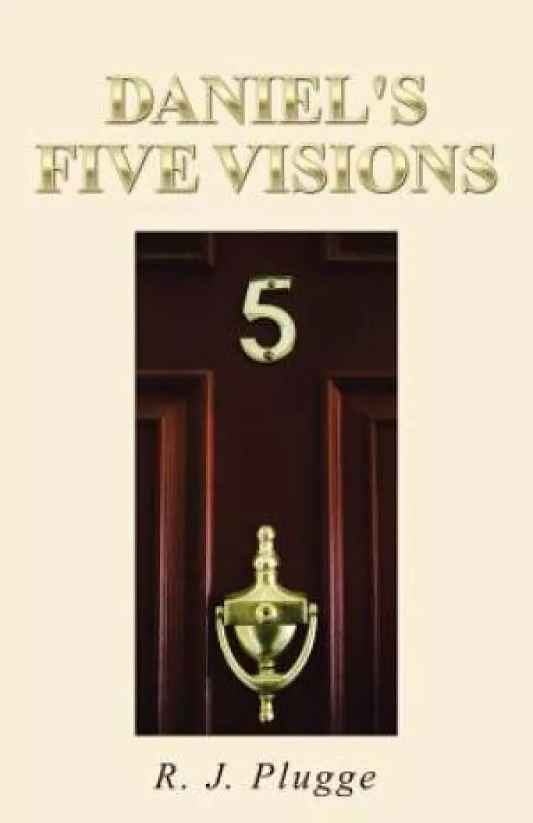 Daniel's Five Visions