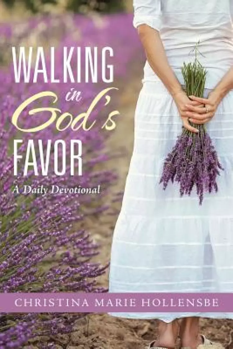 Walking in God's Favor: A Daily Devotional