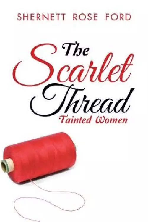 The Scarlet Thread: Tainted Women