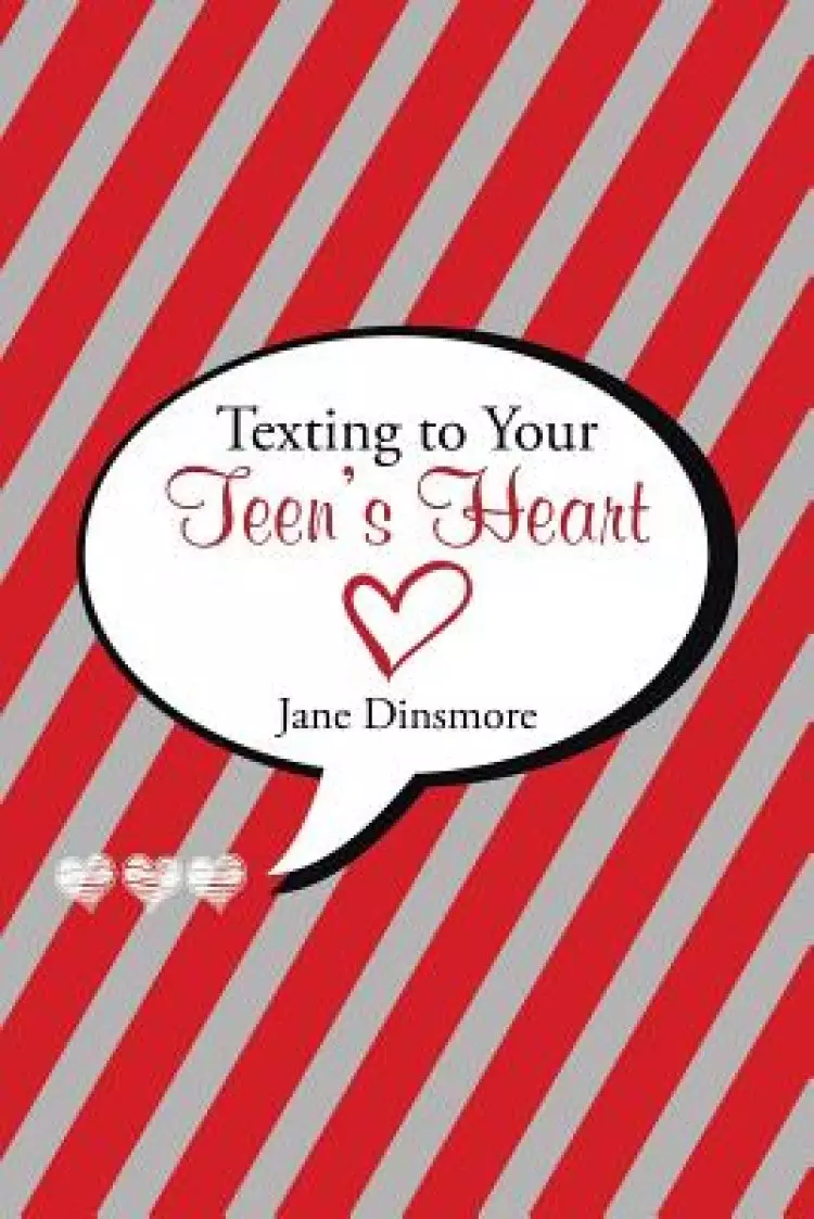 Texting to Your Teen's Heart