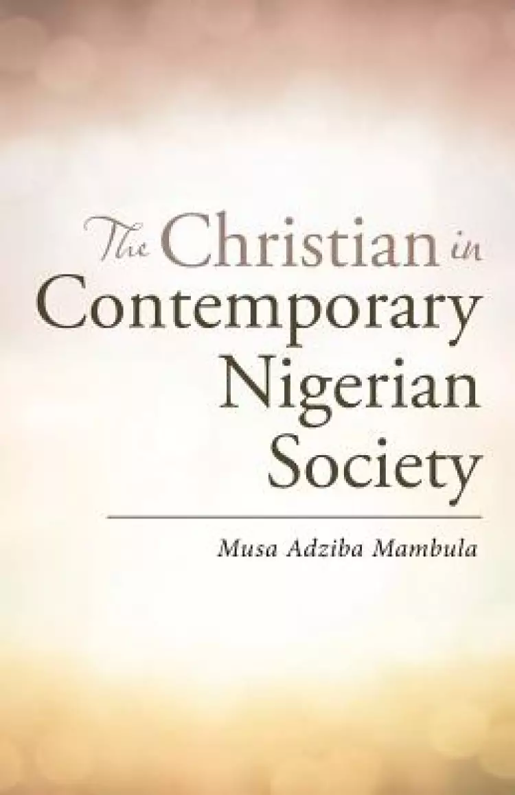 The Christian in Contemporary Nigerian Society