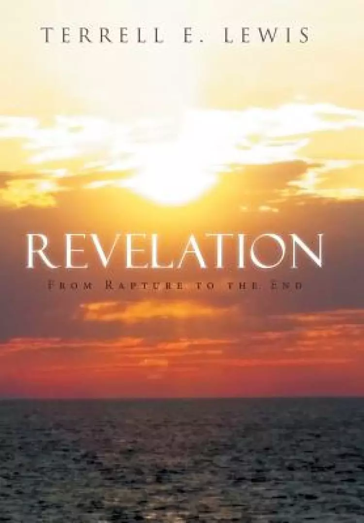 Revelation: From Rapture to the End