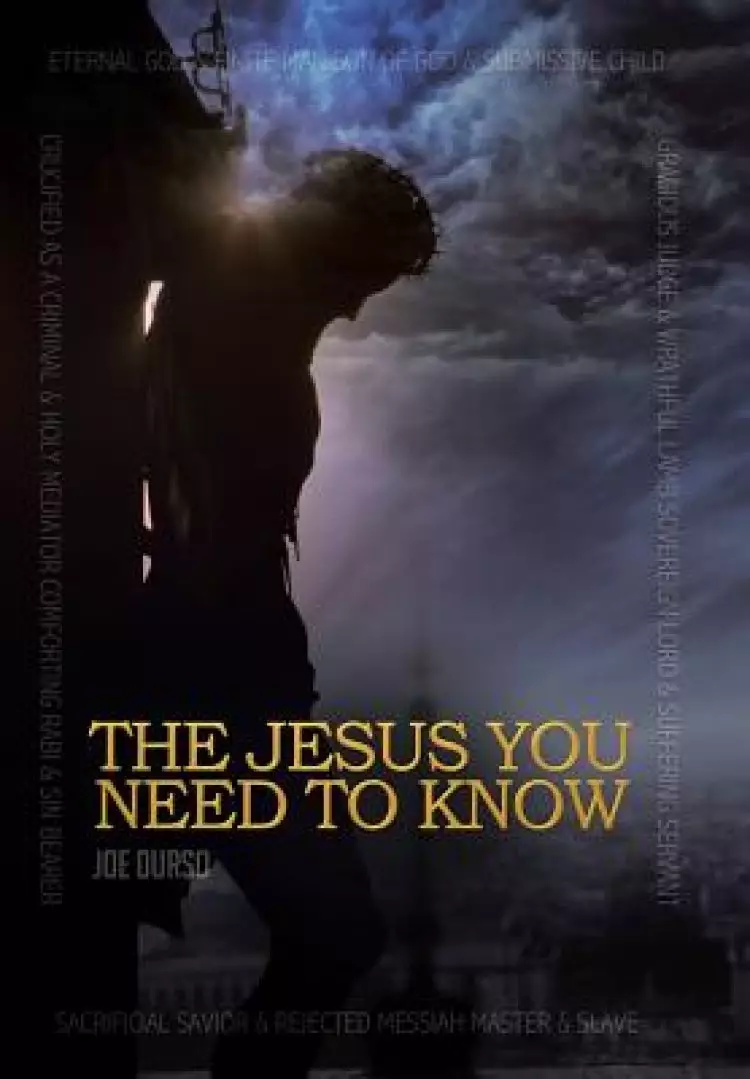The Jesus You Need to Know: A Character Study of the Christ