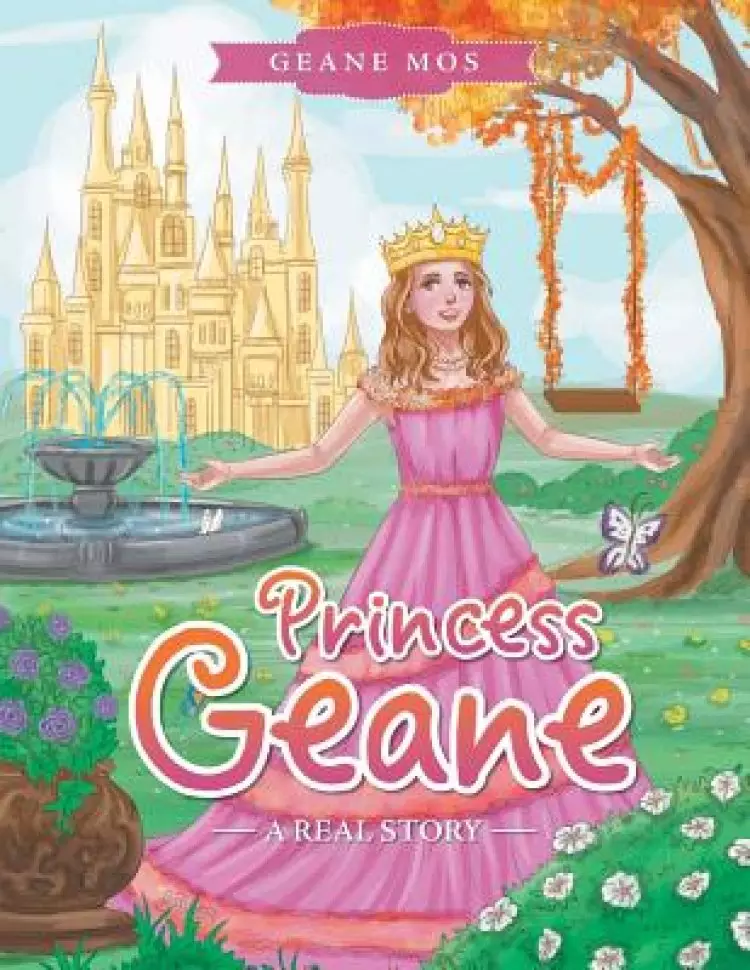 Princess Geane: A Real Story