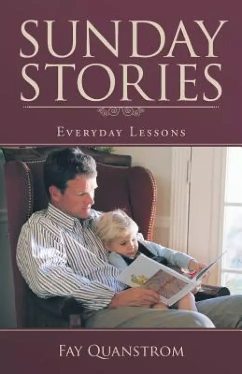Sunday Stories: Everyday Lessons