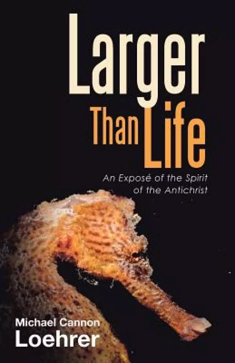 Larger Than Life: An Expos