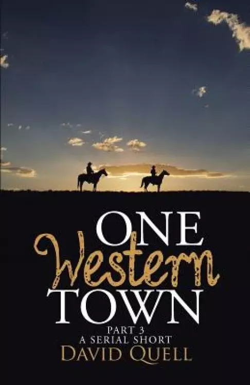 One Western Town Part 3