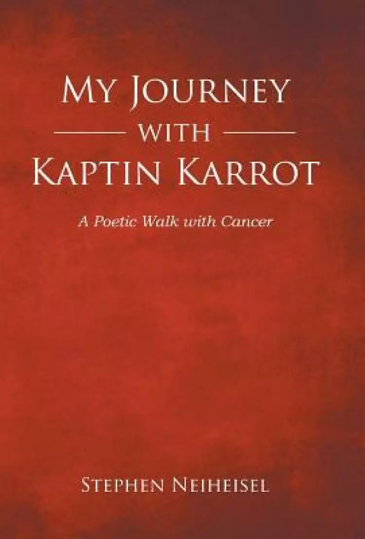 My Journey with Kaptin Karrot: A Poetic Walk with Cancer