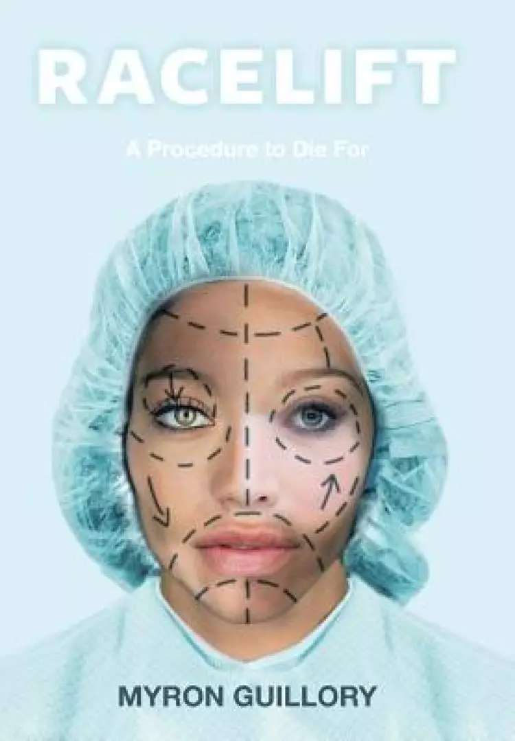 Racelift: A Procedure to Die for