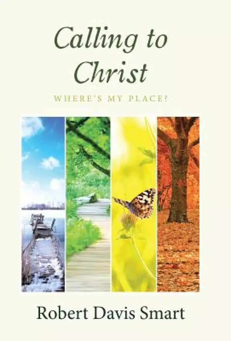 Calling to Christ: Where's My Place?