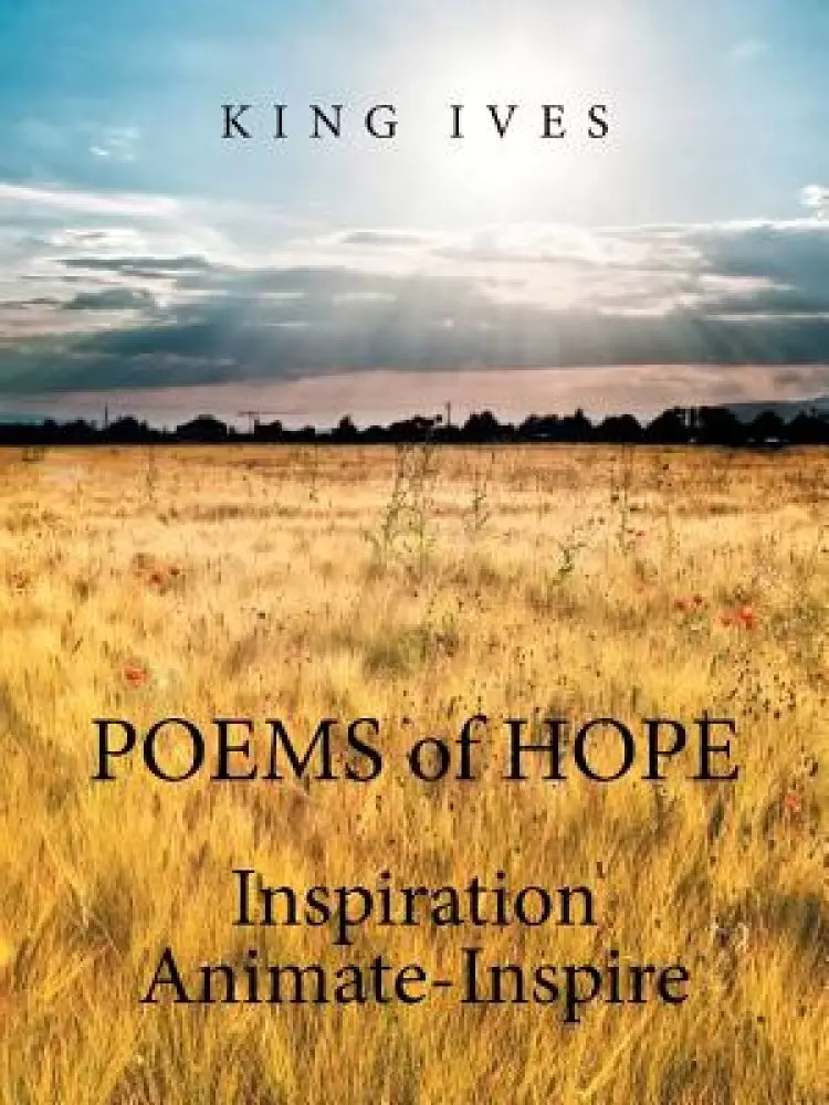Poems of Hope: Inspiration Animate-Inspire