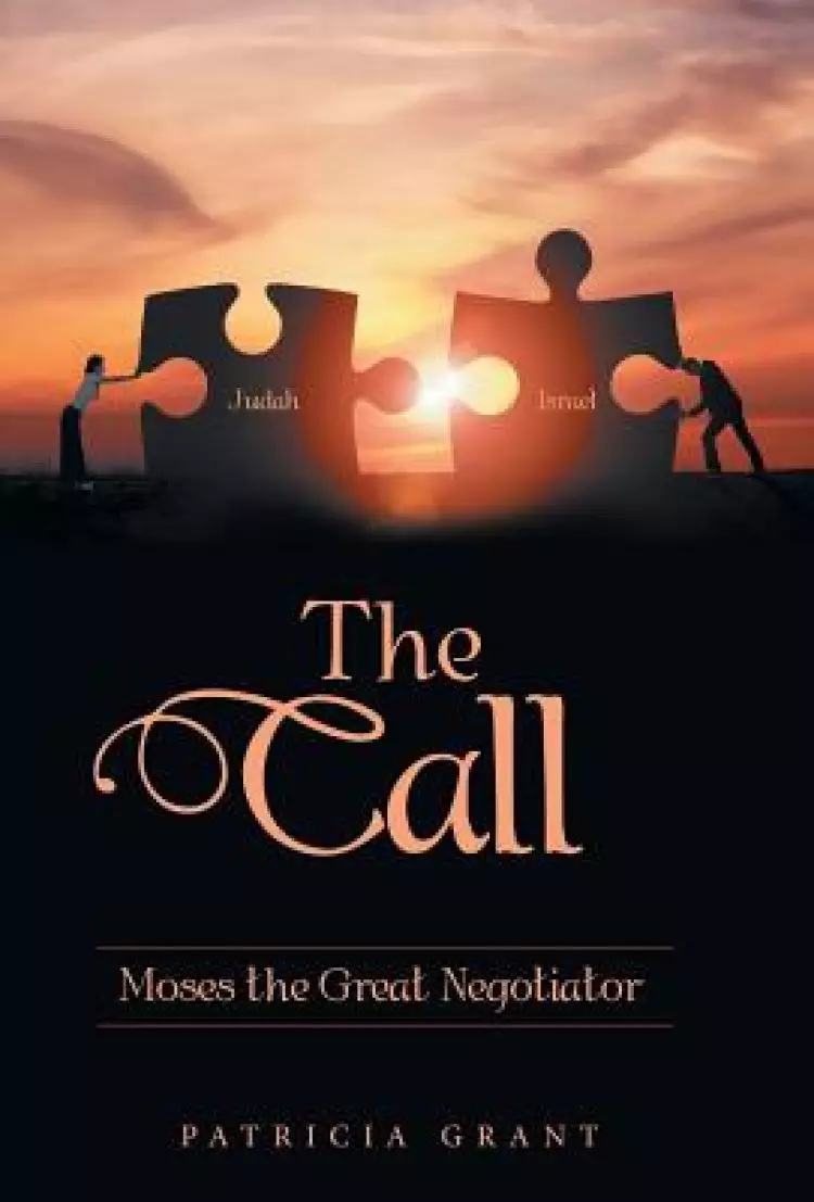 The Call: Moses the Great Negotiator