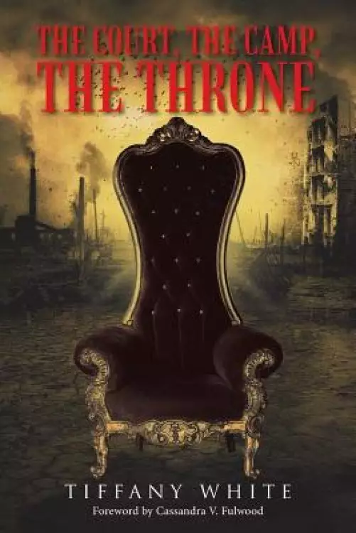 The Court, the Camp, the Throne