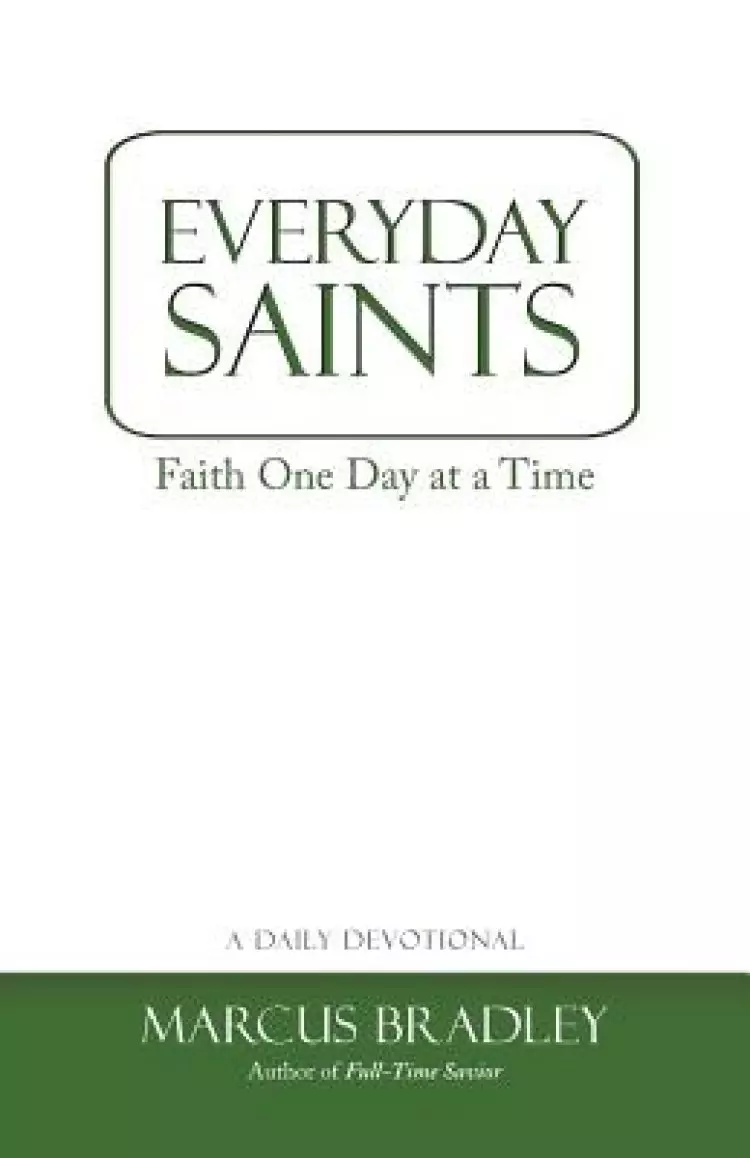 Everyday Saints: Faith One Day at a Time