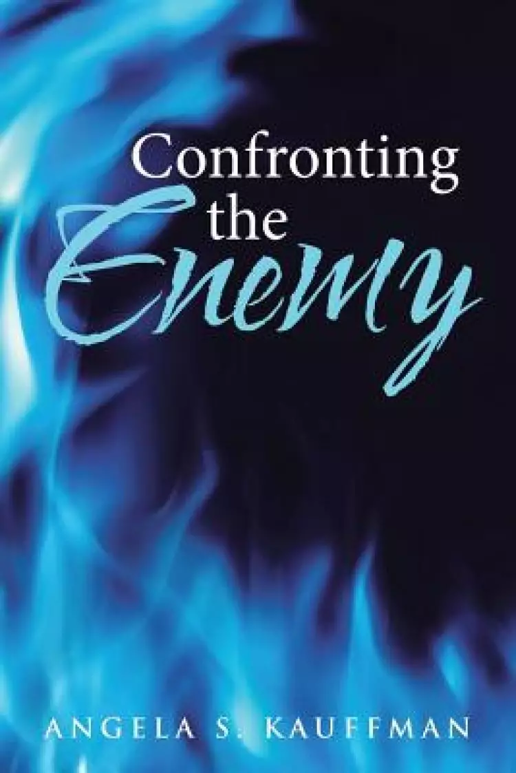 Confronting the Enemy