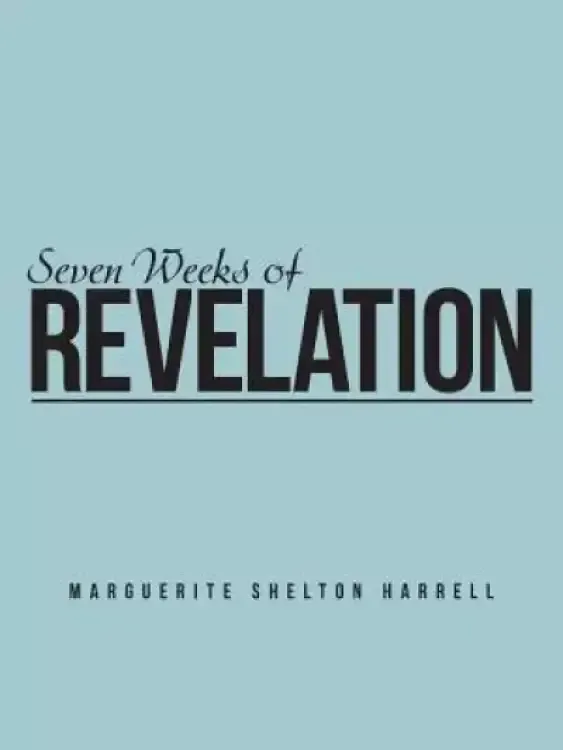 Seven Weeks of Revelation
