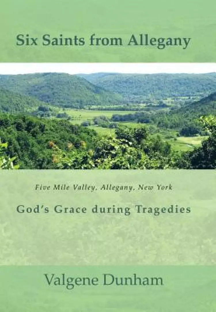 Six Saints from Allegany: God's Grace During Tragedies