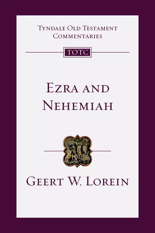 Ezra and Nehemiah: An Introduction and Commentary Volume 12