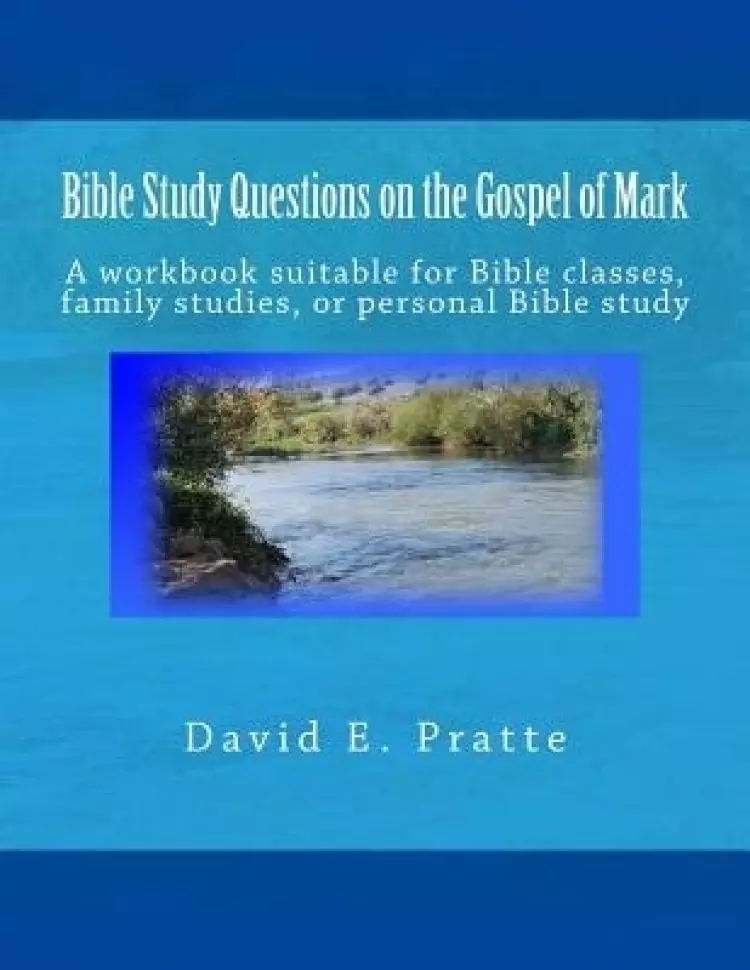 Bible Study Questions On The Gospel Of Mark