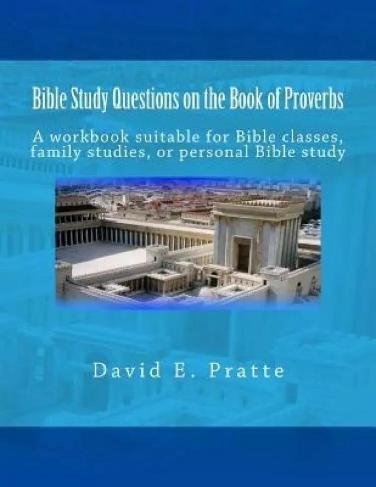 Bible Study Questions On The Book Of Proverbs