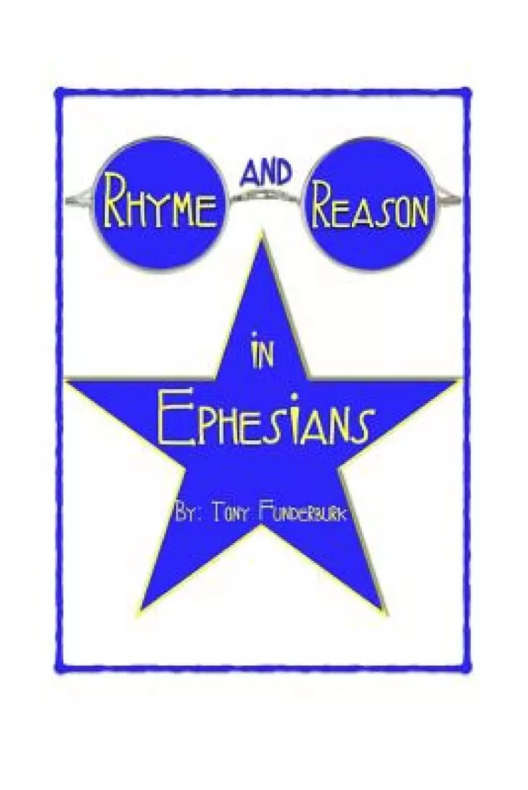 Rhyme And Reason In Ephesians