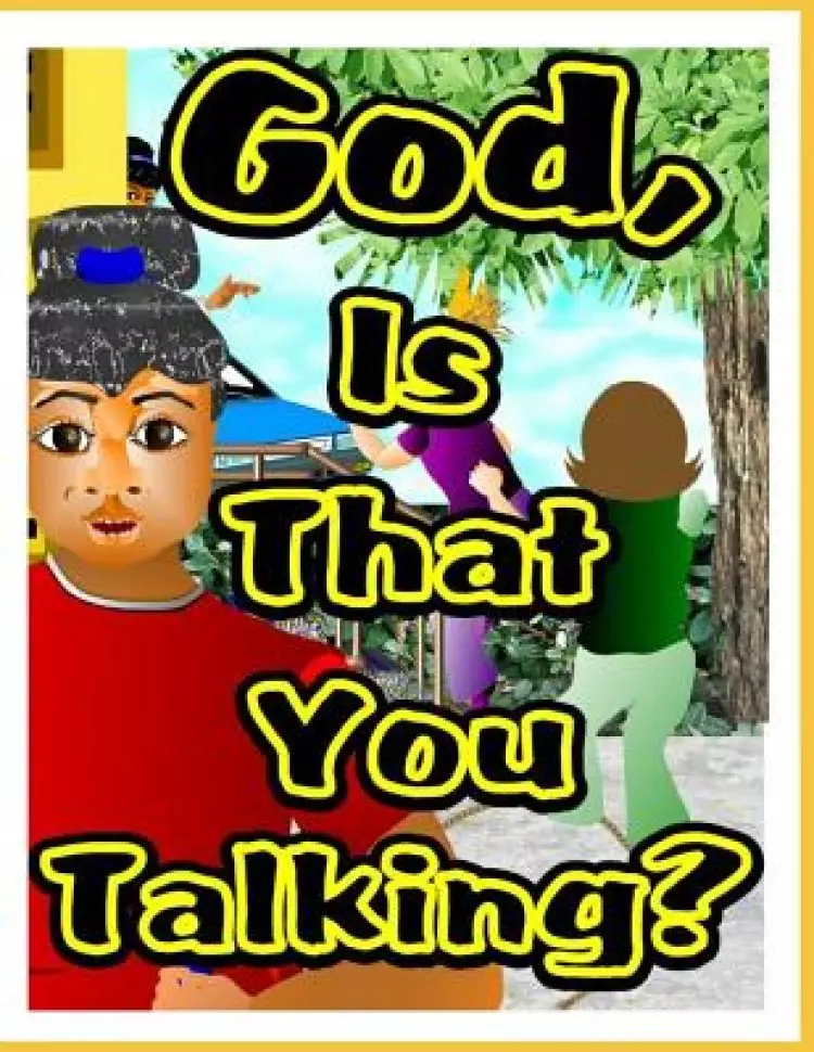 God, Is That You Talking?