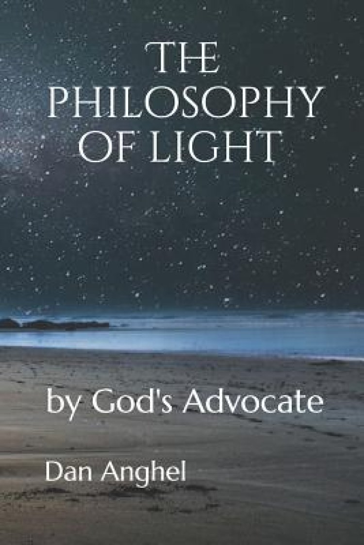 The Philosophy of Light by God's Advocate Free Delivery when you
