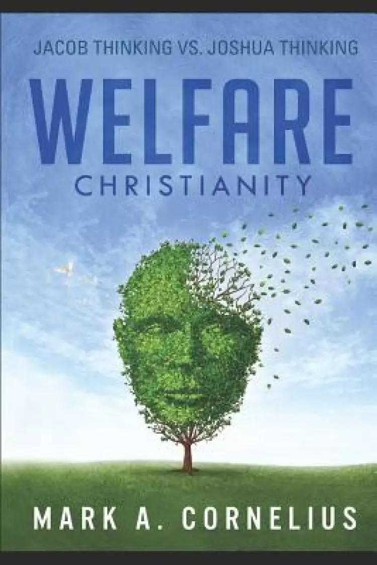 Welfare Christianity: Jacob Thinking vs. Joshua Thinking