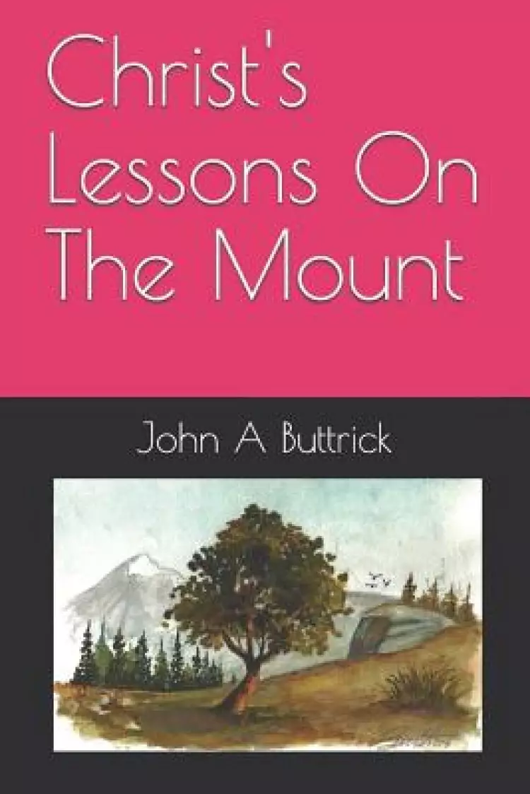 Christ's Lessons On The Mount