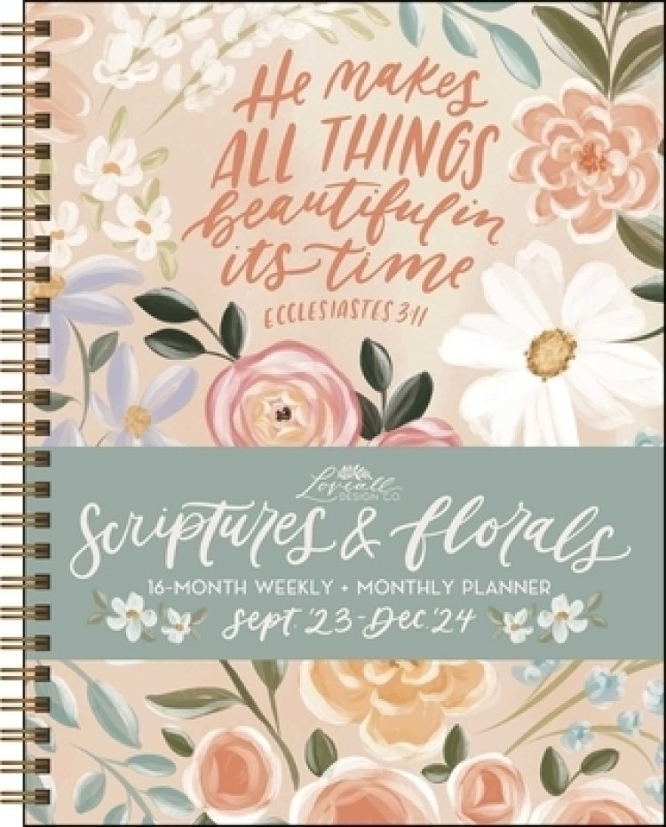 Scriptures And Florals 16-month 2023-2024 Weekly/monthly Planner ...